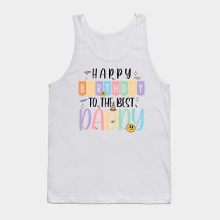 Happy Birthday To The Best Daddy Gift For Men Father day Tank Top